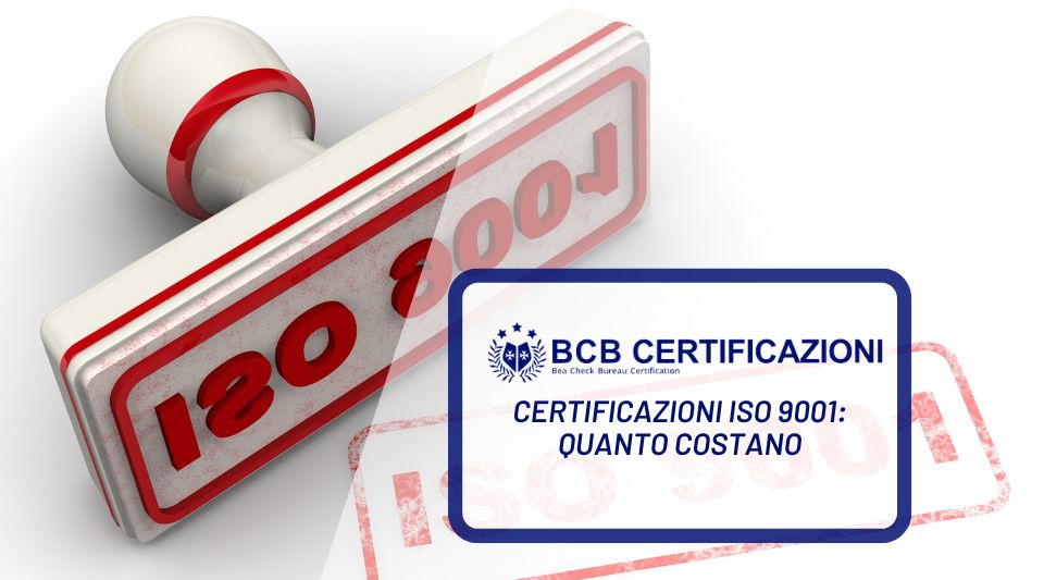 Certificazioni ISO 9001: quanto costano